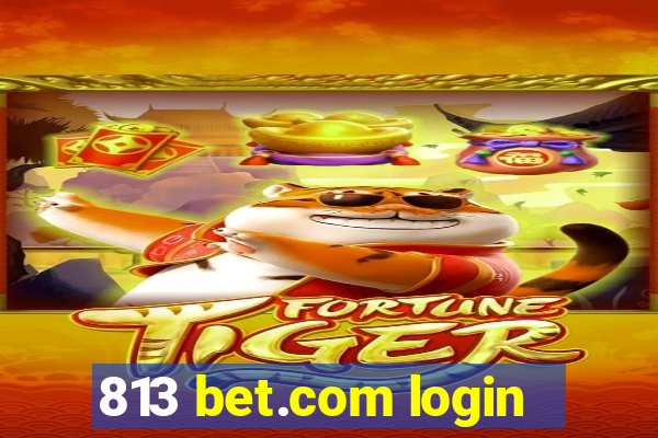 813 bet.com login
